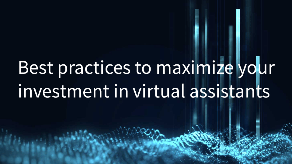 Maximize your investments using Conversational AI